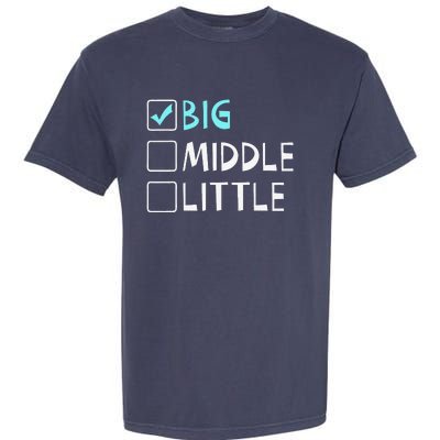 Big Middle Little Big Brother Gift Garment-Dyed Heavyweight T-Shirt