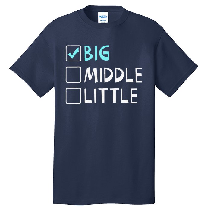 Big Middle Little Big Brother Gift Tall T-Shirt