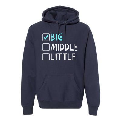 Big Middle Little Big Brother Gift Premium Hoodie