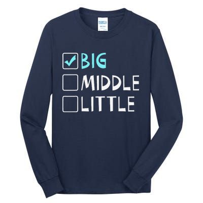 Big Middle Little Big Brother Gift Tall Long Sleeve T-Shirt