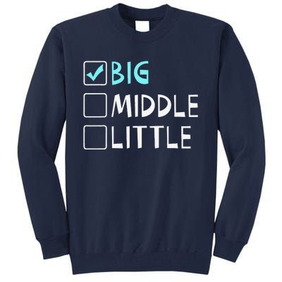 Big Middle Little Big Brother Gift Tall Sweatshirt