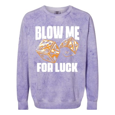 Blow Me Luck Crap Gambling Casino Roll Dice Game Gambler Colorblast Crewneck Sweatshirt