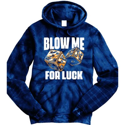 Blow Me Luck Crap Gambling Casino Roll Dice Game Gambler Tie Dye Hoodie