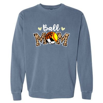 Ball Mom Leopard Softball Soccer Basketball Player Mom Gift Garment-Dyed Sweatshirt