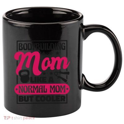 Bodybuilding Mom Like A Normal Mom Bodybuilding Mommy Gift 11oz C Handle Ceramic Mug