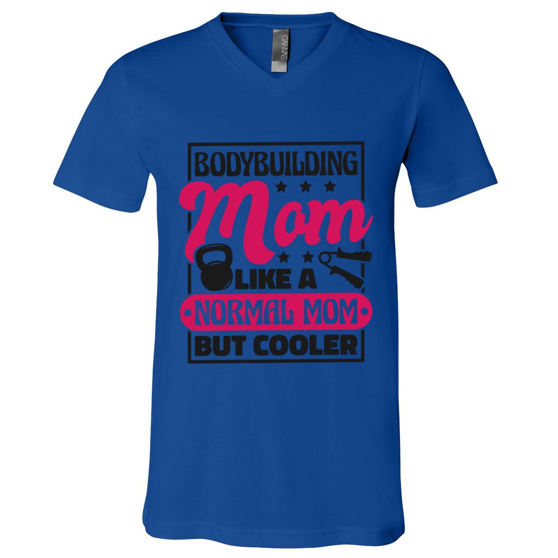 Bodybuilding Mom Like A Normal Mom Bodybuilding Mommy Gift V-Neck T-Shirt