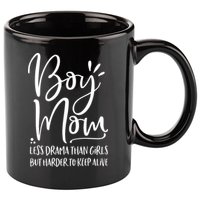 Boy Mom Less Drama Than Girl But Harder To Keep Alive 11oz C Handle Ceramic Mug