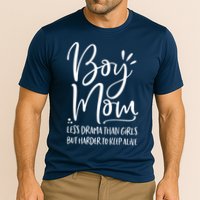 Boy Mom Less Drama Than Girl But Harder To Keep Alive Cooling Performance Crew T-Shirt