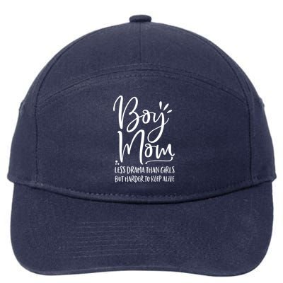 Boy Mom Less Drama Than Girl But Harder To Keep Alive 7-Panel Snapback Hat