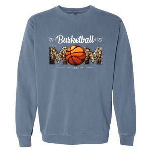 Basketball Mom Leopard Funny Ball Mom MotherS Day Mommy Garment-Dyed Sweatshirt