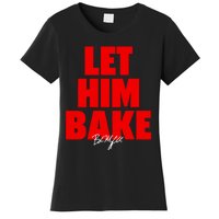 Baker Mayfield Let Him Bake Women's T-Shirt