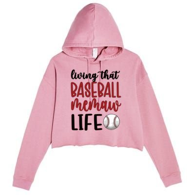 Baseball Memaw Life Baseball Grandma Memaw Gift Crop Fleece Hoodie