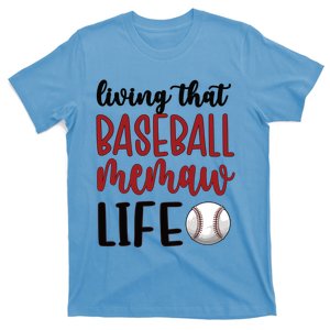 Baseball Memaw Life Baseball Grandma Memaw Gift T-Shirt