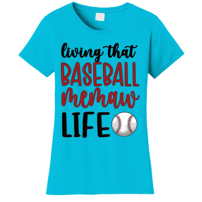 Baseball Memaw Life Baseball Grandma Memaw Gift Women's T-Shirt