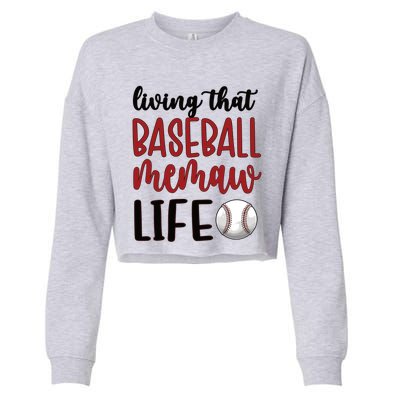 Baseball Memaw Life Baseball Grandma Memaw Gift Cropped Pullover Crew