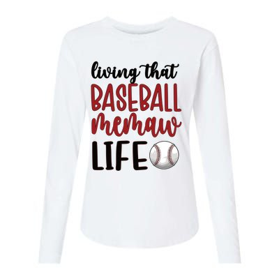 Baseball Memaw Life Baseball Grandma Memaw Gift Womens Cotton Relaxed Long Sleeve T-Shirt