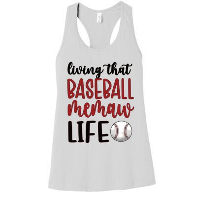 Baseball Memaw Life Baseball Grandma Memaw Gift Women's Racerback Tank