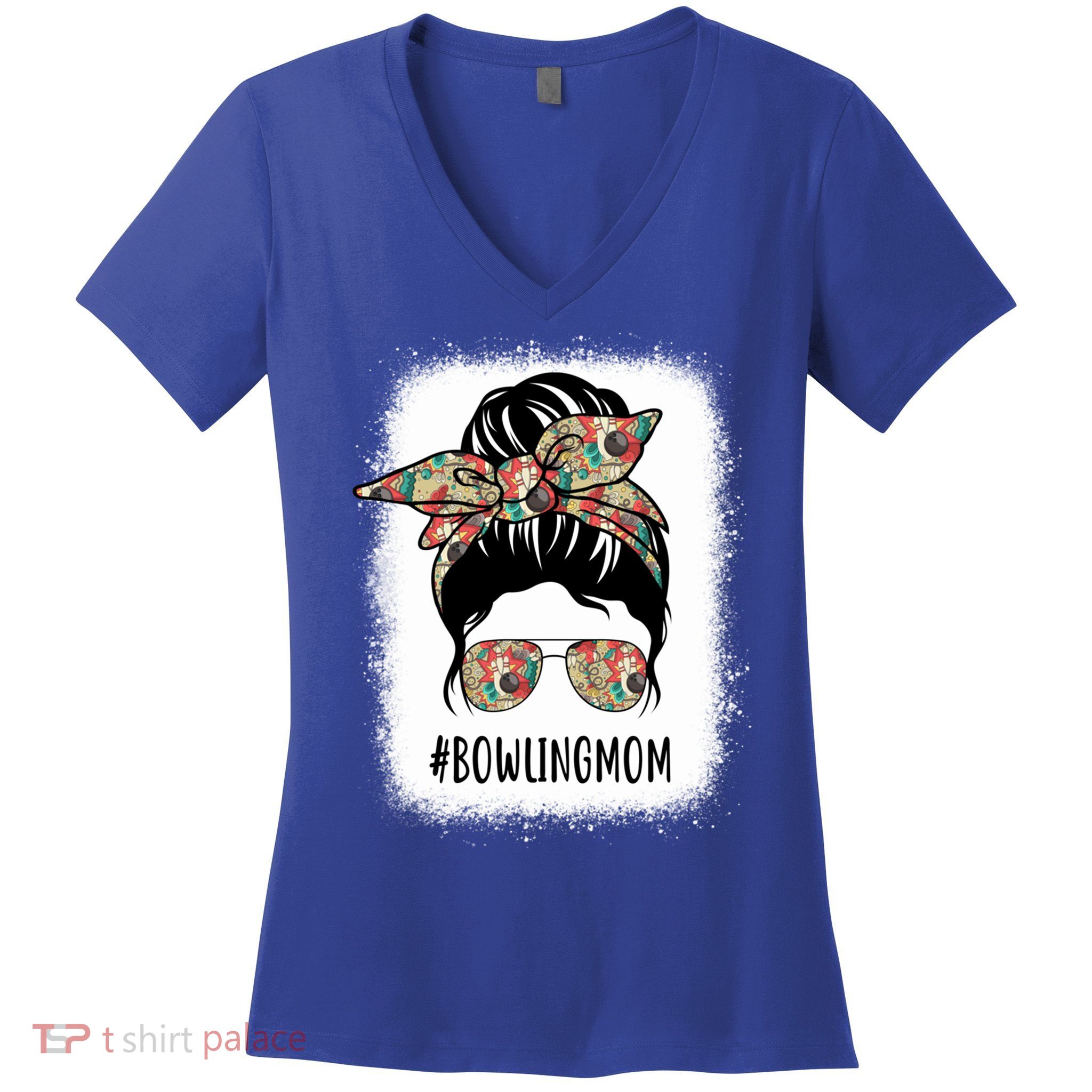 Bowling Mom Life Messy Bun Hair Bleached Great Gift Women's V-Neck T-Shirt