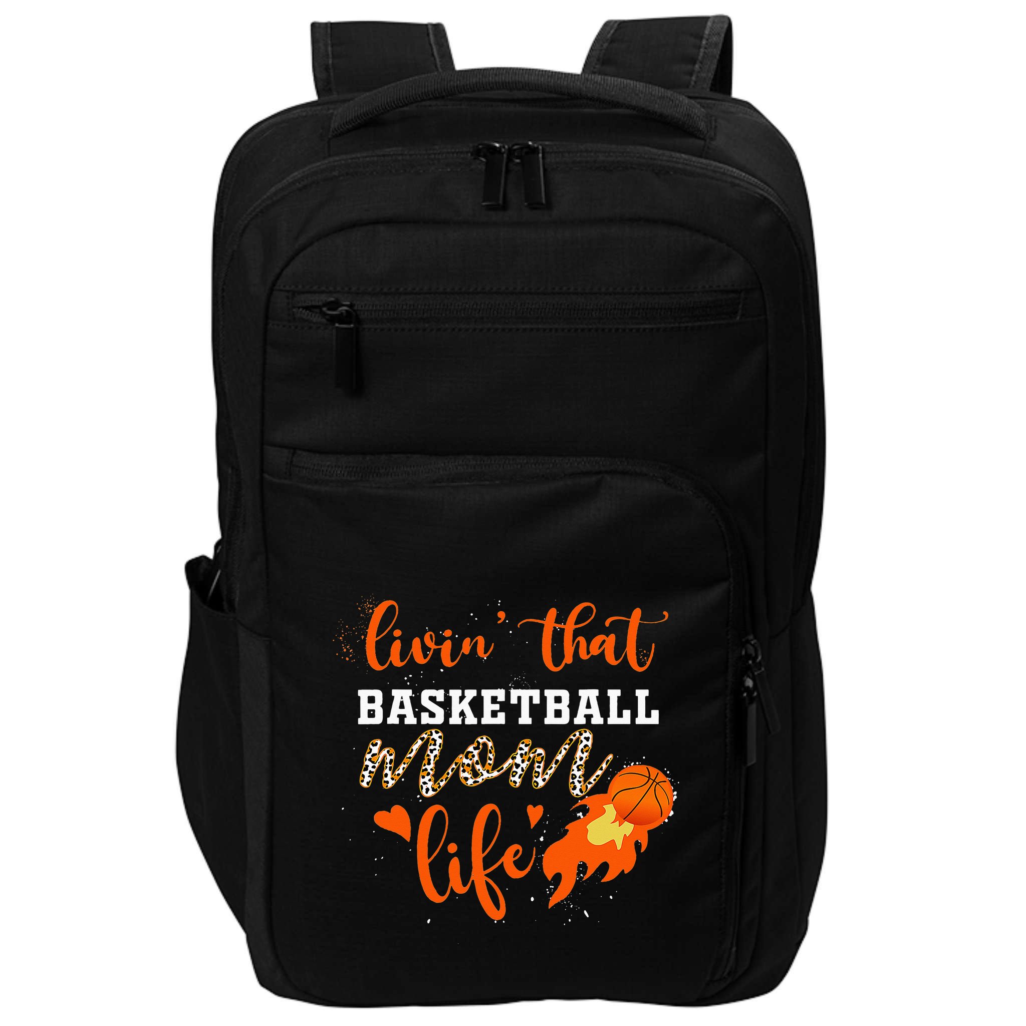 Basketball Mom Livin' That Basketball Mom Life Mother's Day Impact Tech Backpack