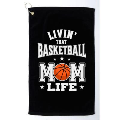 Basketball Mom Livin' That Basketball Mom Life Gift Platinum Collection Golf Towel