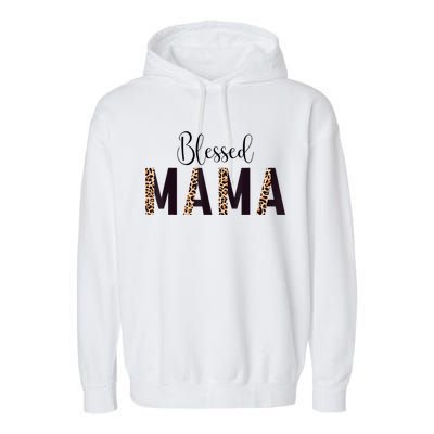 Blessed Mama Leopard Print Mom Thanksgiving Mothers Day Garment-Dyed Fleece Hoodie