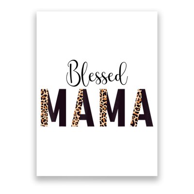 Blessed Mama Leopard Print Mom Thanksgiving Mothers Day Poster