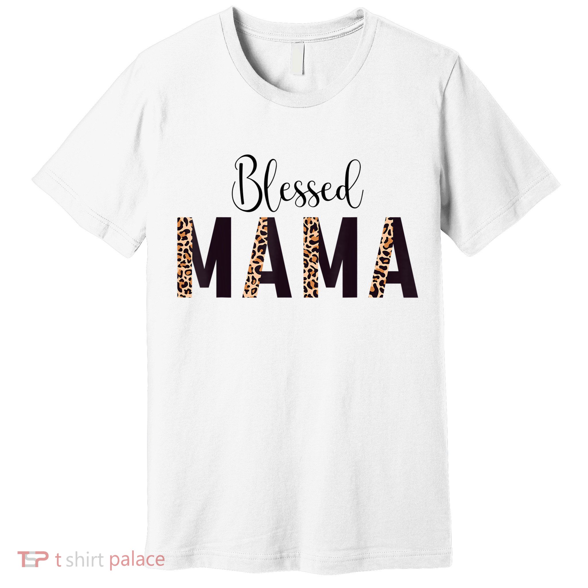 Blessed Mama Leopard Print Mom Thanksgiving Mothers Day Premium T-Shirt