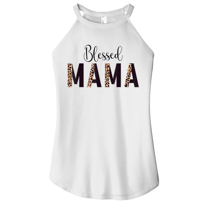 Blessed Mama Leopard Print Mom Thanksgiving Mothers Day Women's Perfect Tri Rocker Tank