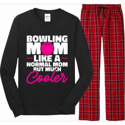 Bowling Mom Like A Normal Mom But Much Cooler Bowler Meaningful Gift Long Sleeve Pajama Set