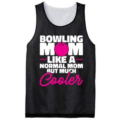 Bowling Mom Like A Normal Mom But Much Cooler Bowler Meaningful Gift Mesh Reversible Basketball Jersey Tank