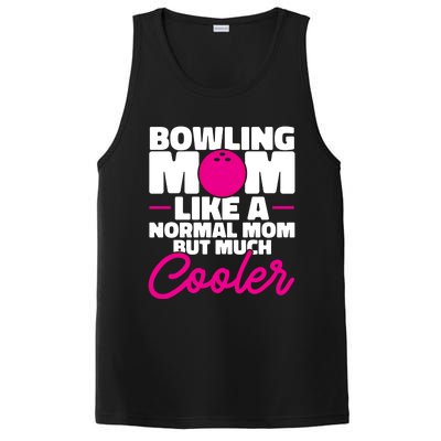 Bowling Mom Like A Normal Mom But Much Cooler Bowler Meaningful Gift PosiCharge Competitor Tank