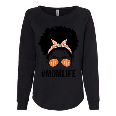 Basketball Mom Life Messy Bun Mothers Day Idea Gift Womens California Wash Sweatshirt