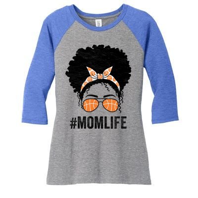 Basketball Mom Life Messy Bun Mothers Day Idea Gift Women's Tri-Blend 3/4-Sleeve Raglan Shirt