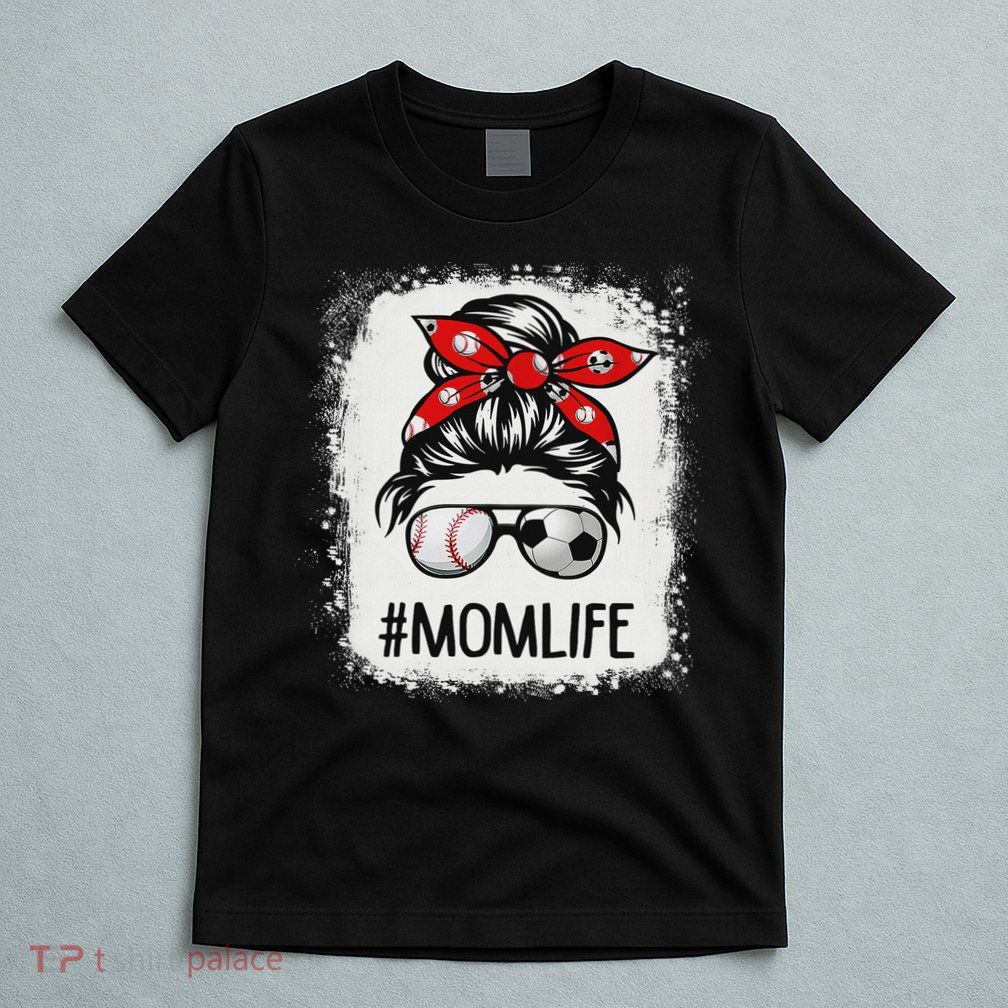 Bleached Mom Life Soccer Messy Bun Baseball Game Day T-Shirt
