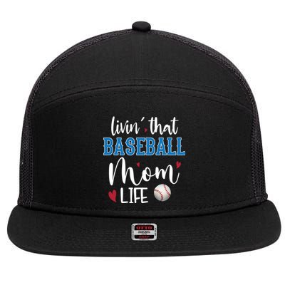 Busy Mom Livin' That Baseball Mom Life Sport Mother Funny Gift 7 Panel Mesh Trucker Snapback Hat