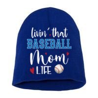 Busy Mom Livin' That Baseball Mom Life Sport Mother Funny Gift Short Acrylic Beanie