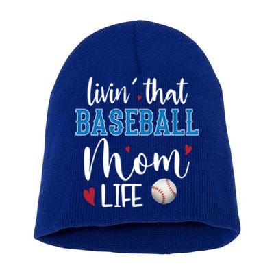 Busy Mom Livin' That Baseball Mom Life Sport Mother Funny Gift Short Acrylic Beanie