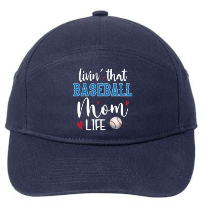 Busy Mom Livin' That Baseball Mom Life Sport Mother Funny Gift 7-Panel Snapback Hat