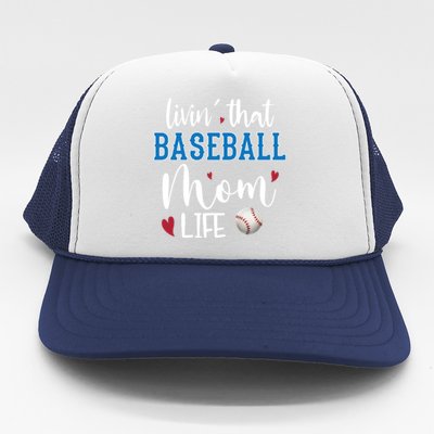 Busy Mom Livin' That Baseball Mom Life Sport Mother Funny Gift Trucker Hat