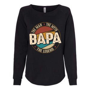 Bapa Myth Legend Funny Fathers Day Bapa Gift Womens California Wash Sweatshirt