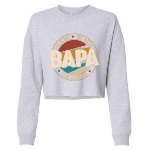 Bapa Myth Legend Funny Fathers Day Bapa Gift Cropped Pullover Crew