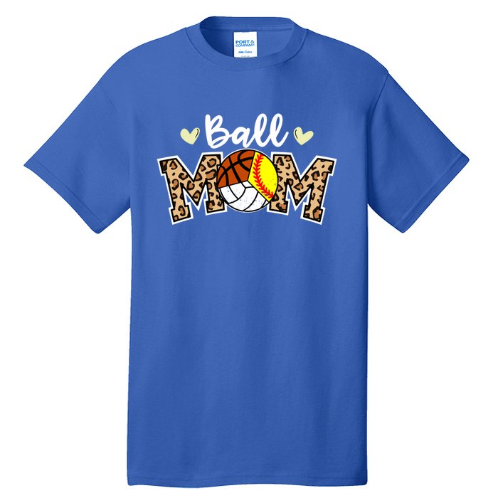 Ball Mom Leopard Softball Volleyball Basketball Player Mom Cool Gift Tall T-Shirt