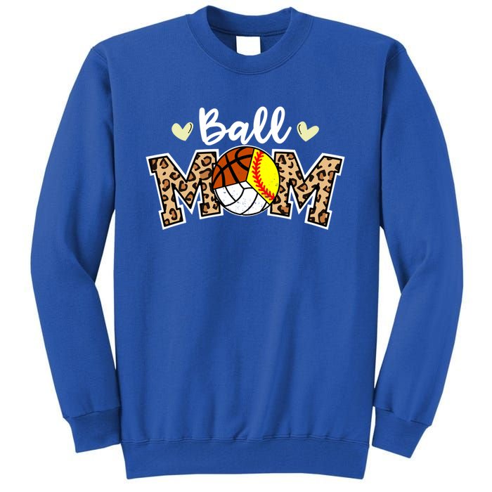 Ball Mom Leopard Softball Volleyball Basketball Player Mom Cool Gift Tall Sweatshirt