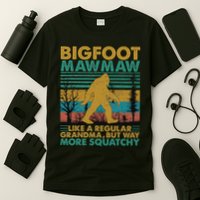Bigfoot Mawmaw Like A Regular Grandma But More Squatchy T-Shirt