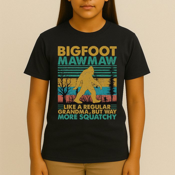 Bigfoot Mawmaw Like A Regular Grandma But More Squatchy T-Shirt