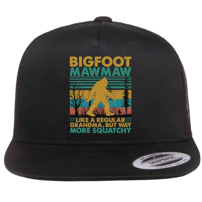 Bigfoot Mawmaw Like A Regular Grandma But More Squatchy Flat Bill Trucker Hat