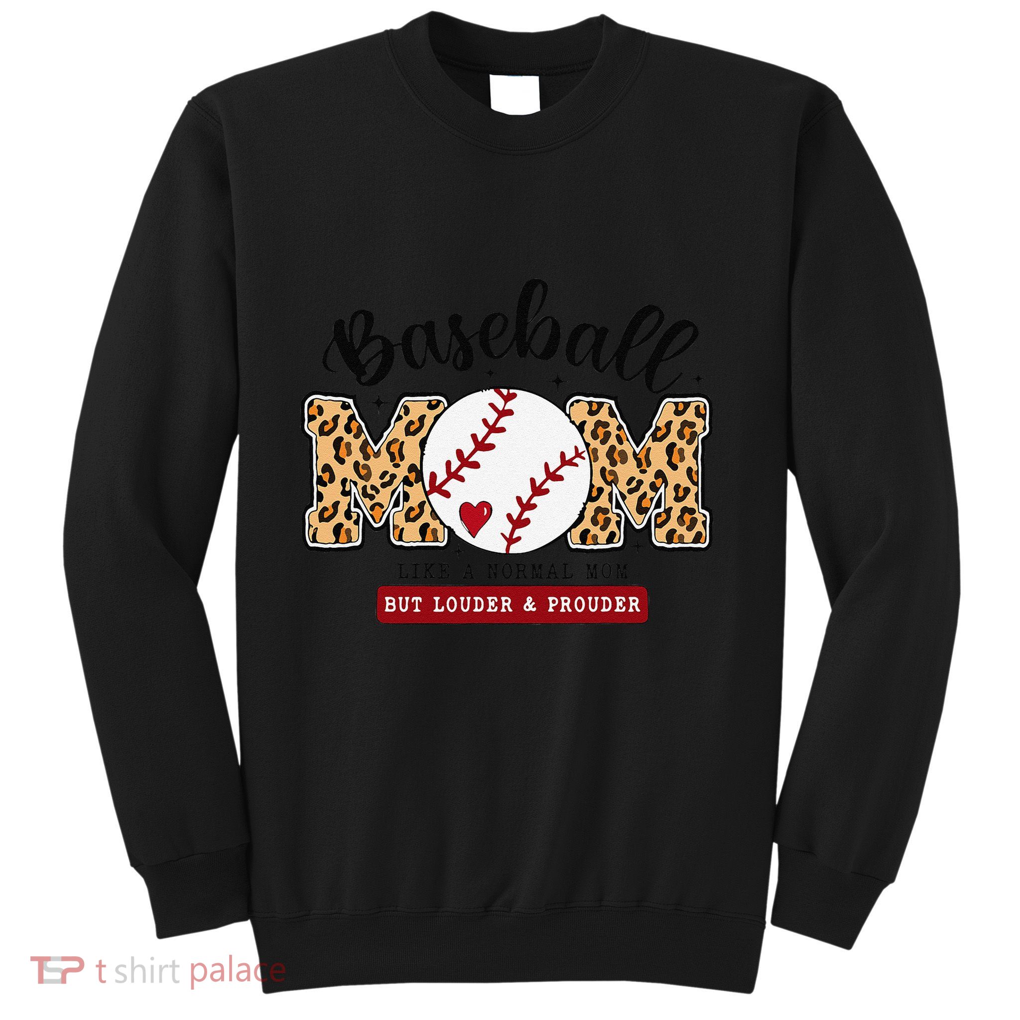 Baseball Mom Leopard Loud & Proud Baseball Mama Mothers Day Sweatshirt