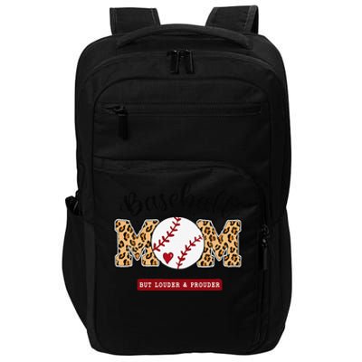 Baseball Mom Leopard Loud & Proud Baseball Mama Mothers Day Impact Tech Backpack