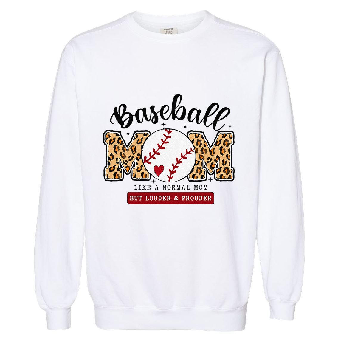 Baseball Mom Leopard Loud & Proud Baseball Mama Mothers Day Garment-Dyed Sweatshirt