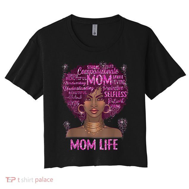 Black Mom Life Mom African American Happy Mothers Day Gift Crop Top